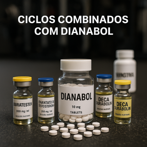 Ciclos combinados com dianabol
