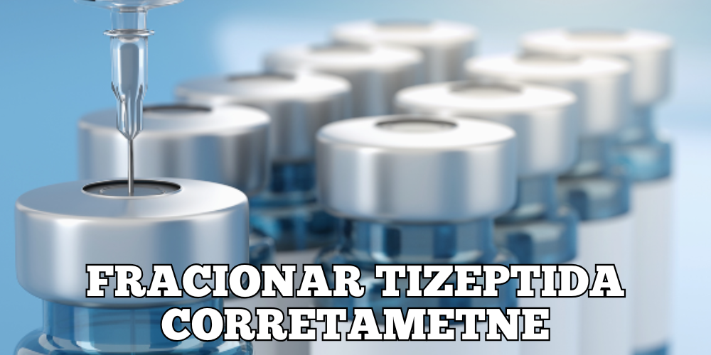 Como fracionar tirzepatida corretamente
